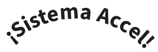 ¡Sistema Accel!
