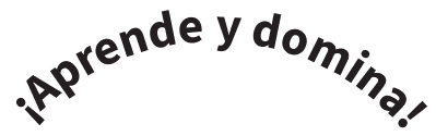 ¡Aprende y domina!
